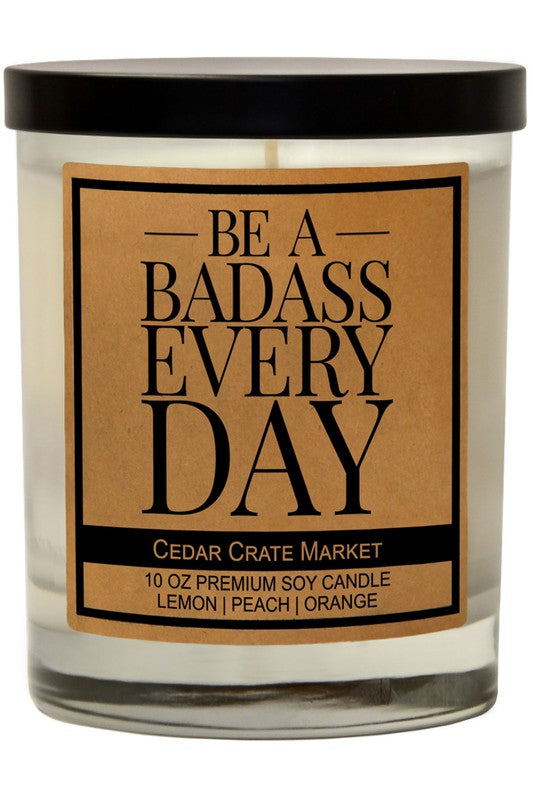 Be A Badass!-Candle